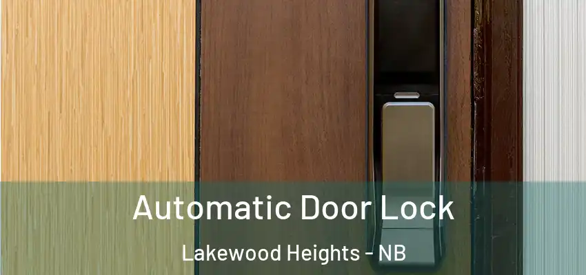 Automatic Door Lock Lakewood Heights - NB