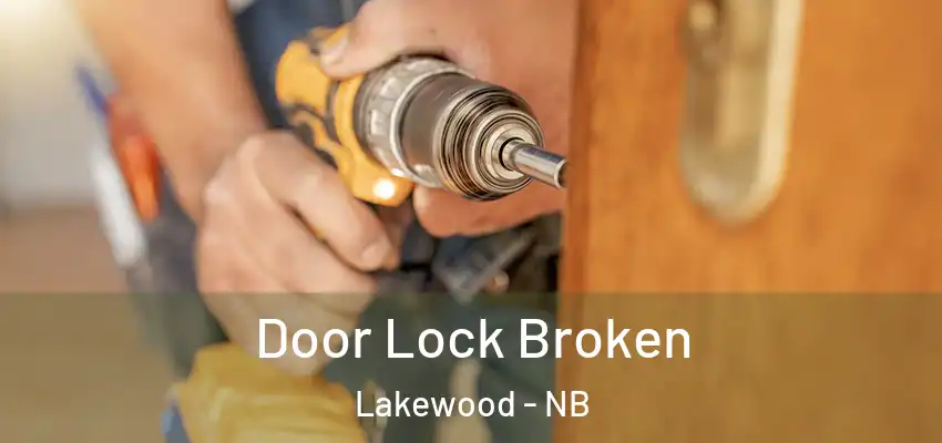 Door Lock Broken Lakewood - NB