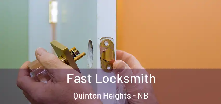 Fast Locksmith Quinton Heights - NB