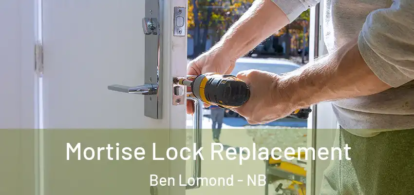 Mortise Lock Replacement Ben Lomond - NB