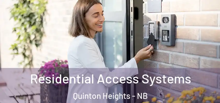 Residential Access Systems Quinton Heights - NB