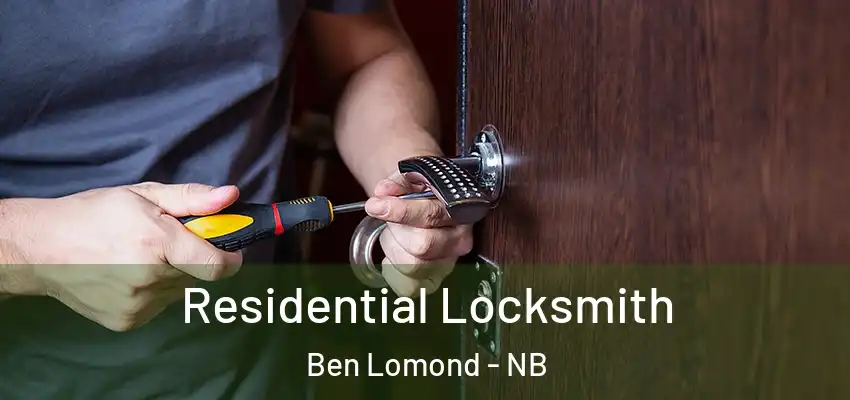 Residential Locksmith Ben Lomond - NB