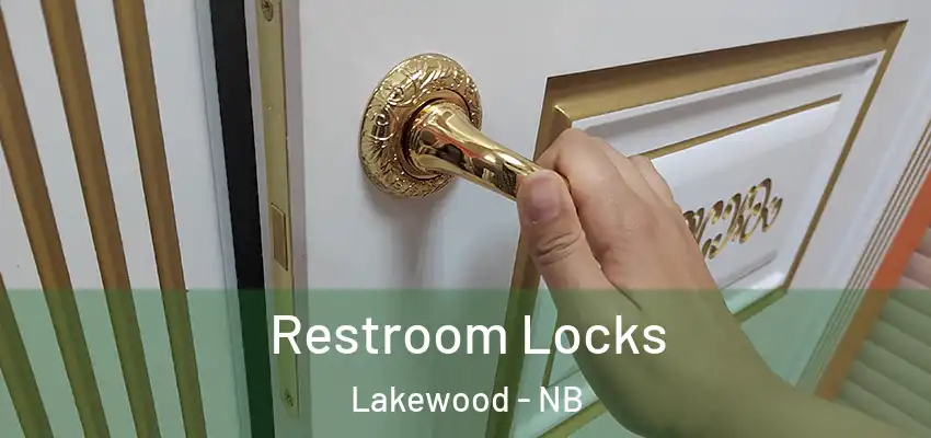 Restroom Locks Lakewood - NB