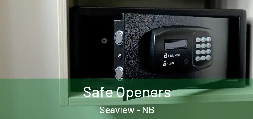 Safe Openers Seaview - NB