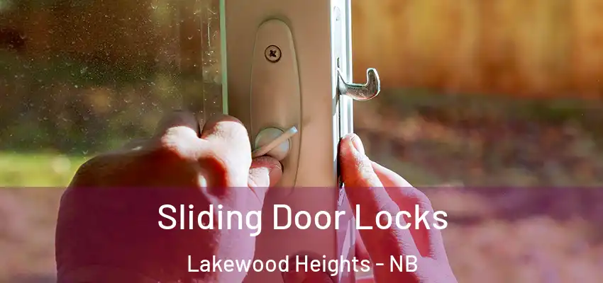 Sliding Door Locks Lakewood Heights - NB