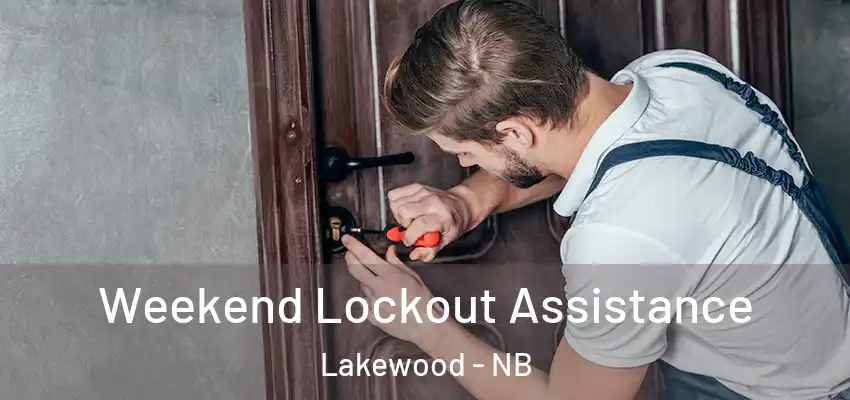 Weekend Lockout Assistance Lakewood - NB